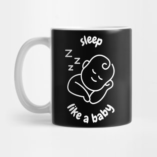 Sleep Like a Baby (White Print) Mug